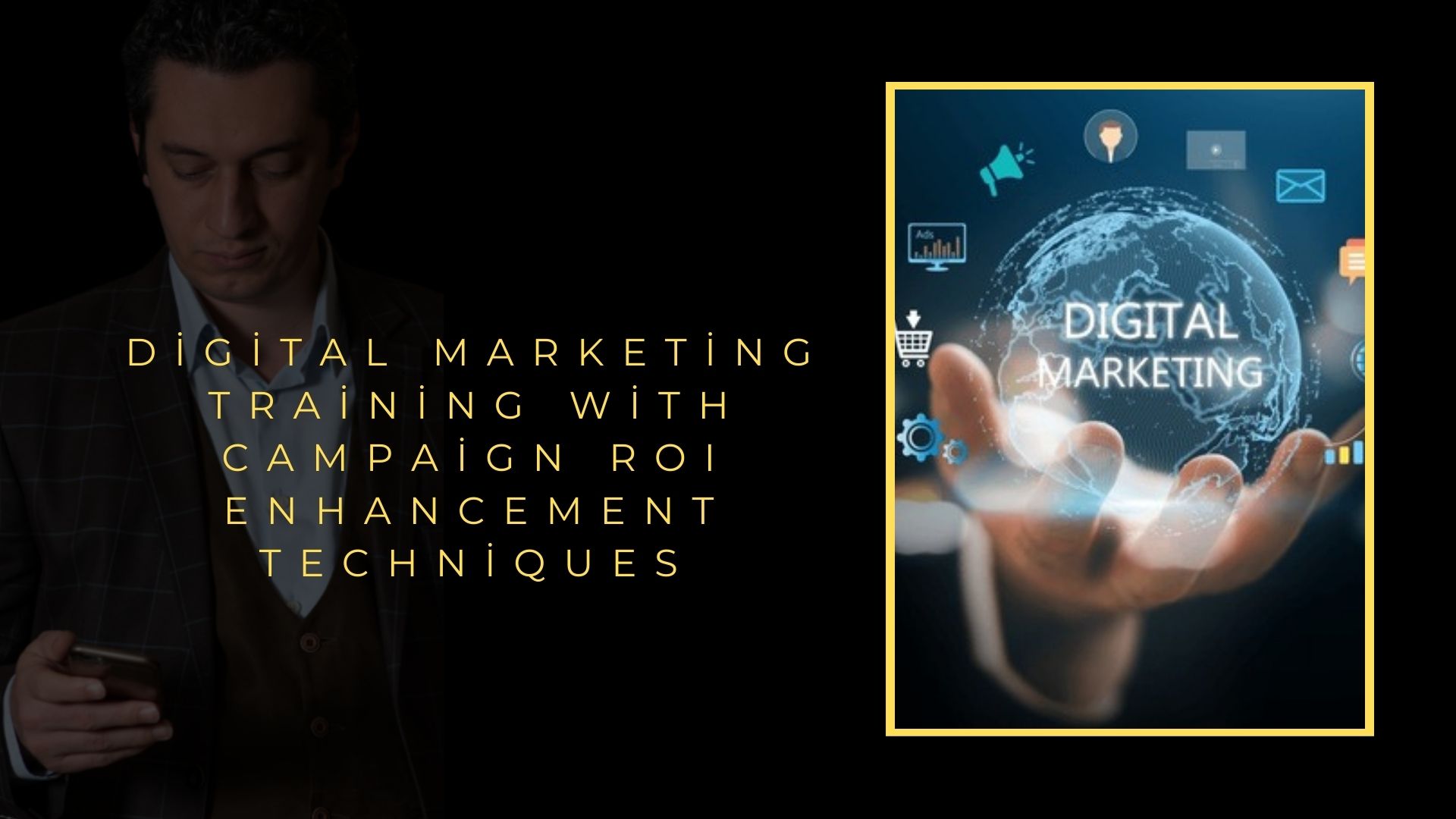 Digital Marketing Training with Campaign ROI Enhancement Techniques