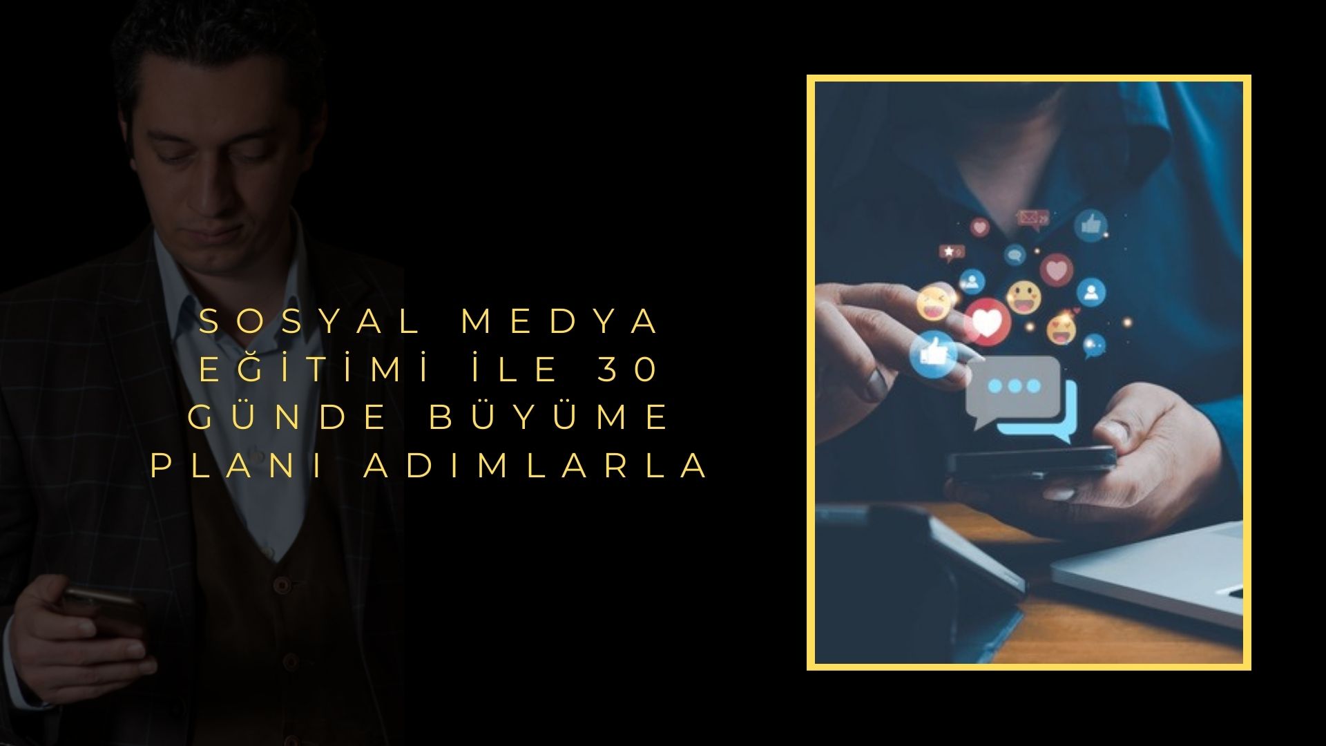 Sosyal Medya Eğitimi ile 30 Günde Büyüme Planı Adımlarla