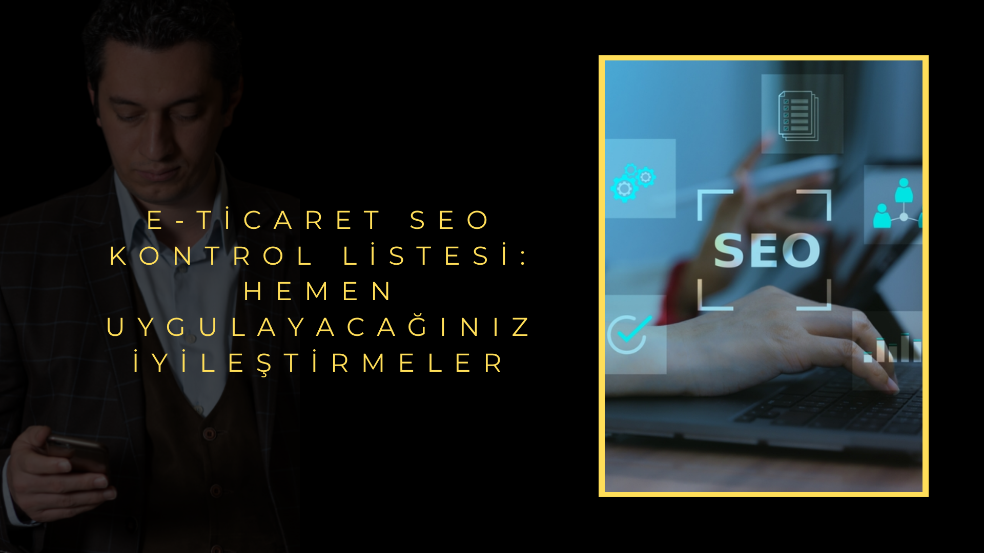 E-Ticaret SEO Kontrol Listesi: Hemen Uygulayacağınız İyileştirmeler E-Ticaret SEO Kontrol Listesi: Hemen Uygulayacağınız İyileştirmeler