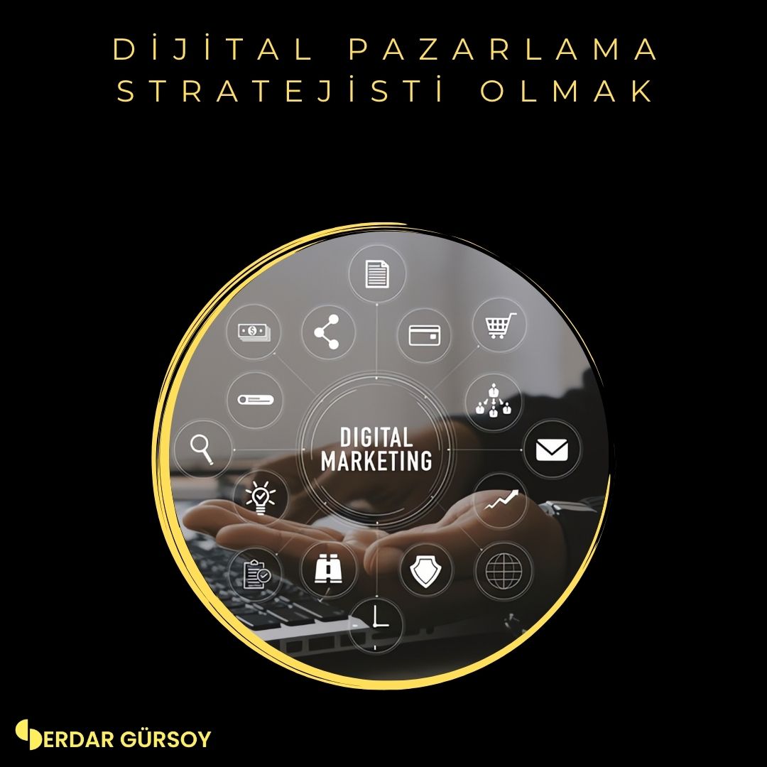 Dijital Pazarlama Stratejisti Olmak