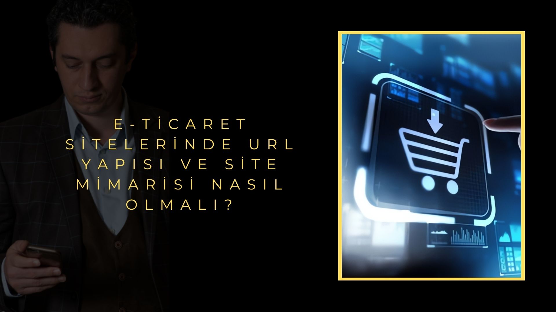 E-Ticaret Sitelerinde URL Yapısı ve Site Mimarisi Nasıl Olmalı?