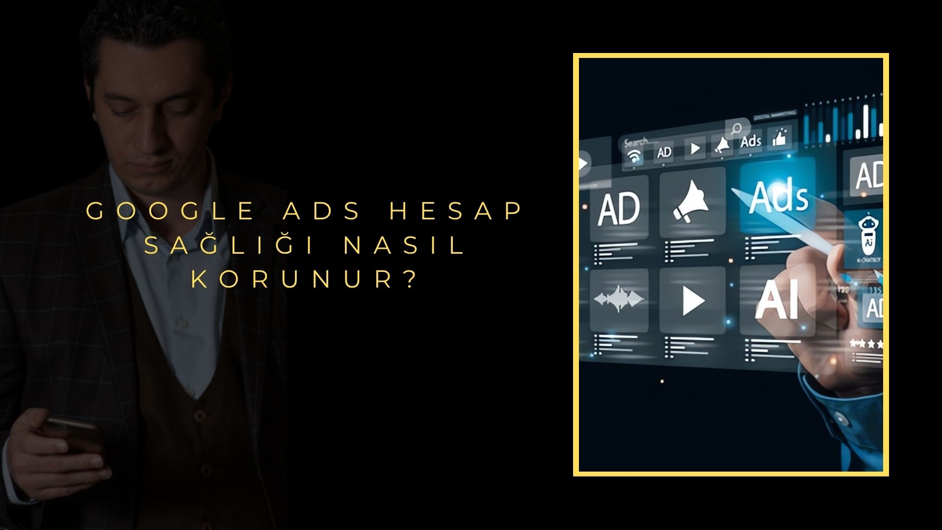 Google Ads Hesap Sağlığı Nasıl Korunur?