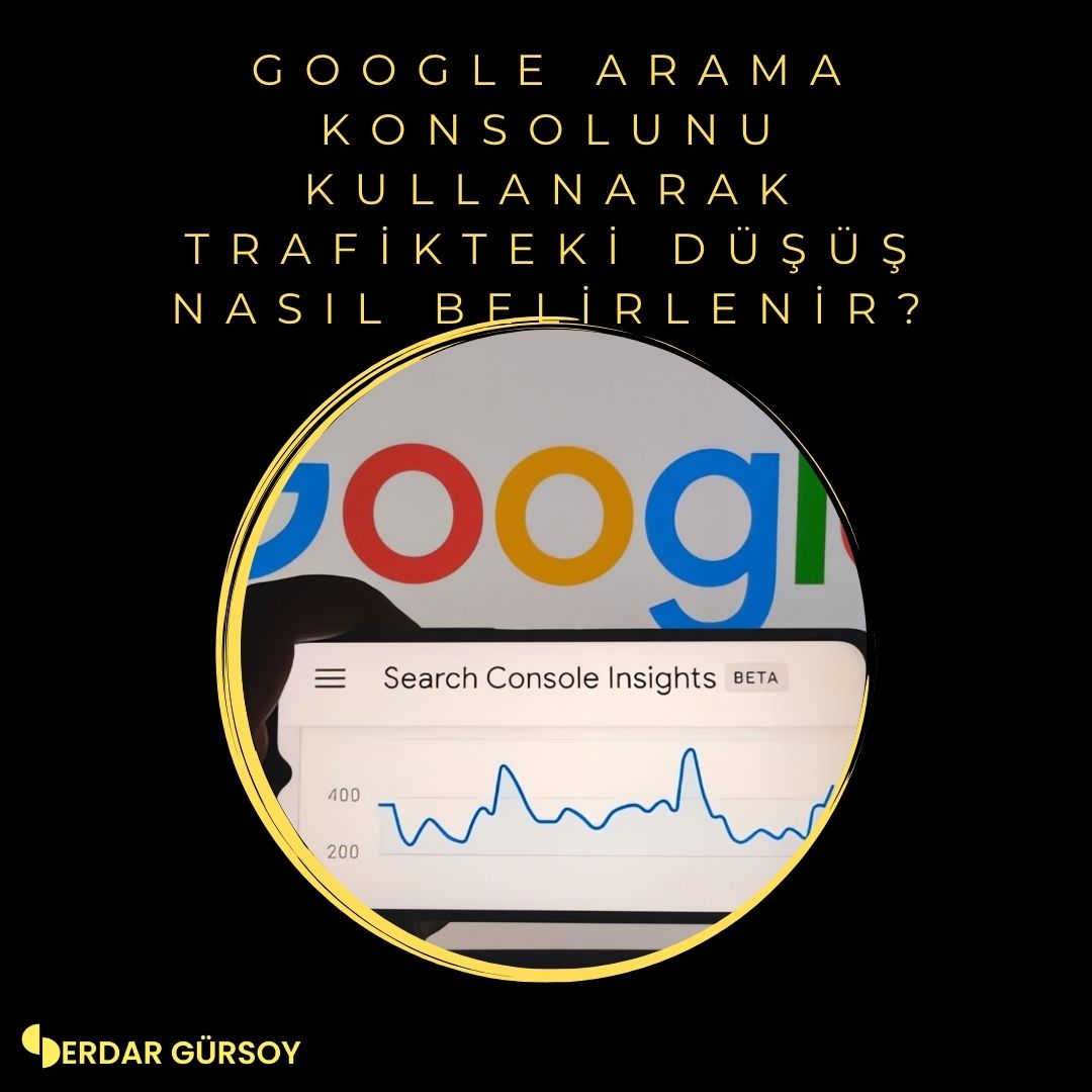 Google Arama Konsolunu Kullanarak Trafikteki Düşüş Nasıl Belirlenir?