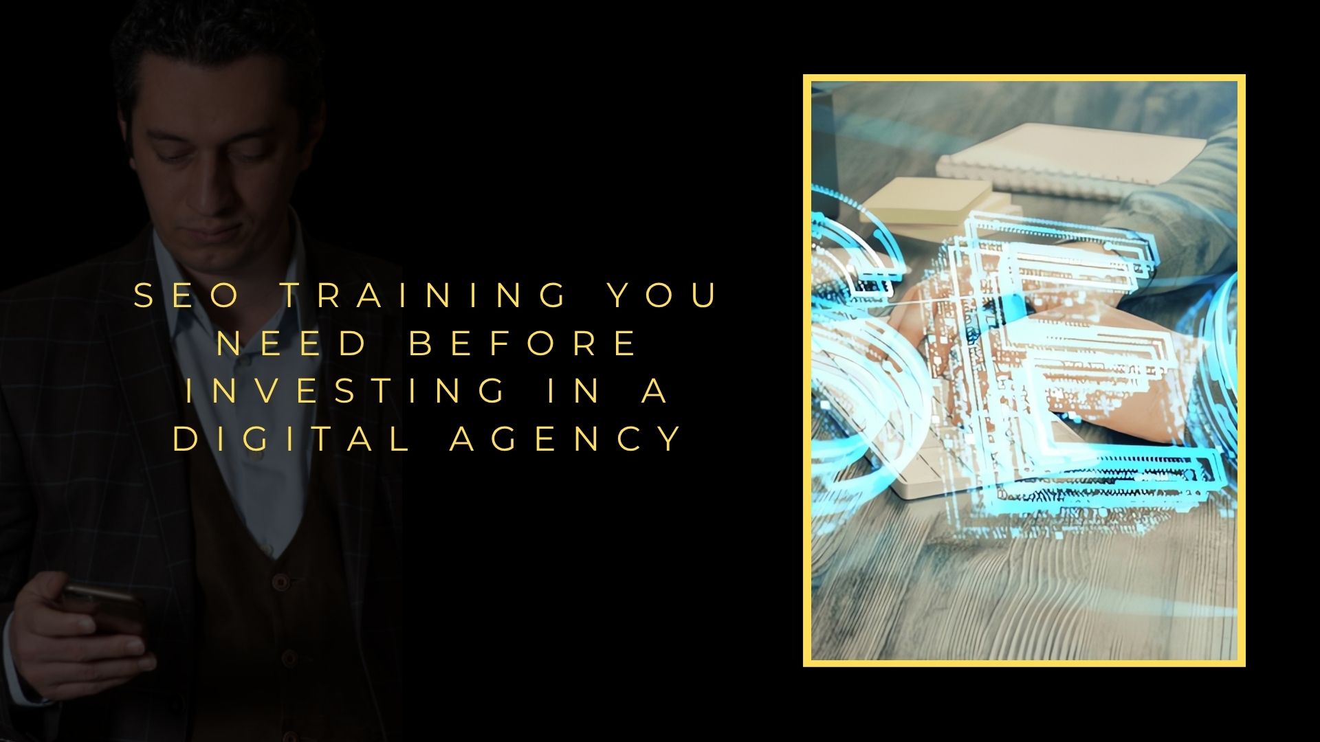The SEO Training You Need Before Investing in a Digital Agency