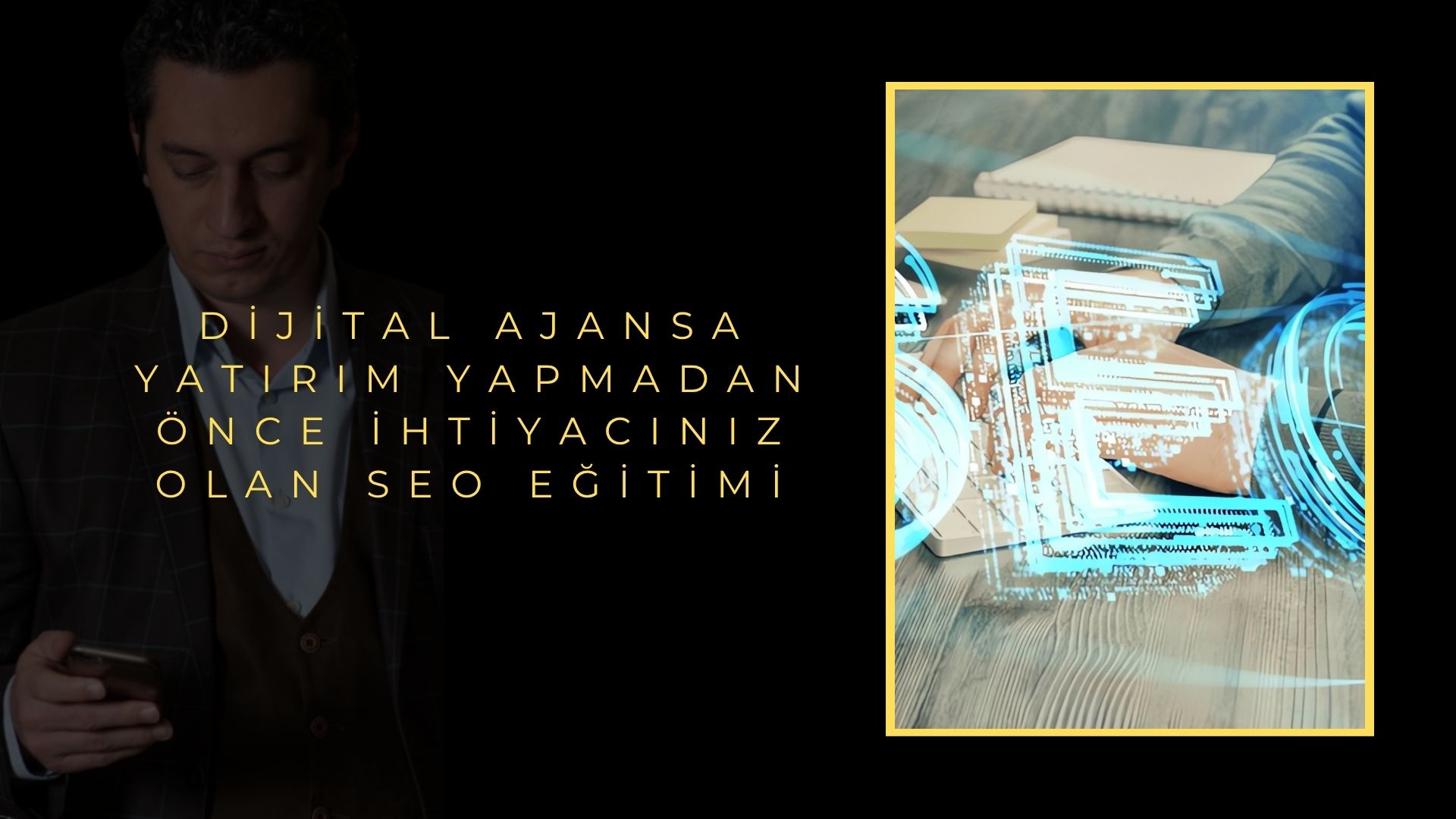 Dijital Ajansa Yatırım Yapmadan Önce İhtiyacınız Olan SEO Eğitimi
