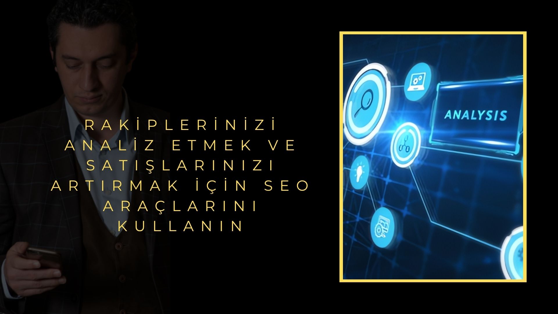 Rakiplerinizi Analiz Etmek ve Satışlarınızı Artırmak için SEO Araçlarını Kullanın