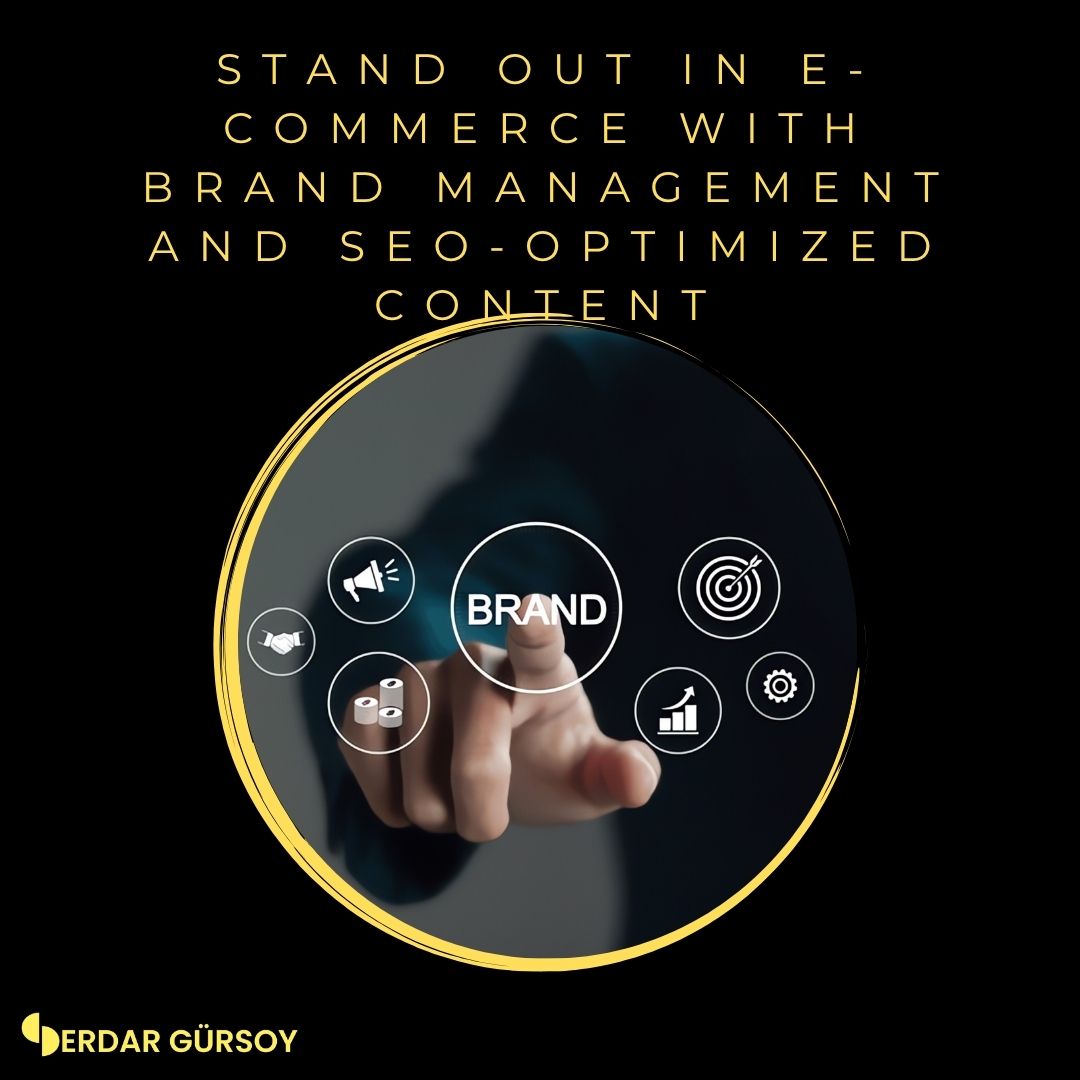 Stand Out in E-commerce with Brand Management and SEO-Optimised Content