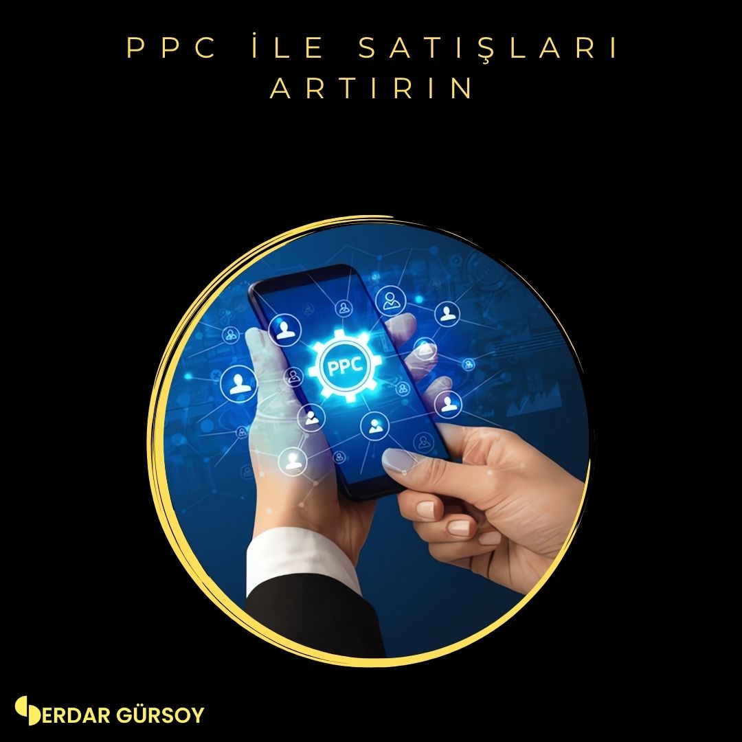 PPC ile Satışları Artırın