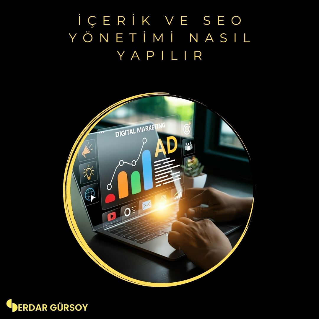 İçerik ve SEO Yönetimi Nasıl Yapılır?