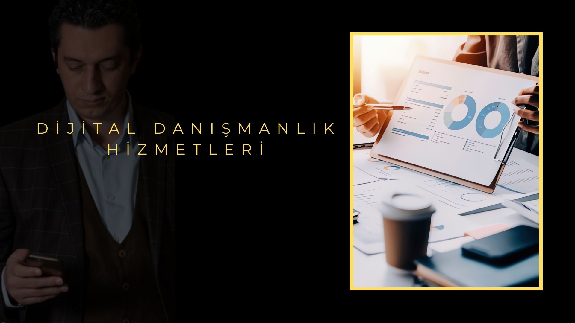Dijital Danışmanlık Hizmetleri Dijital Danışmanlık Hizmetleri